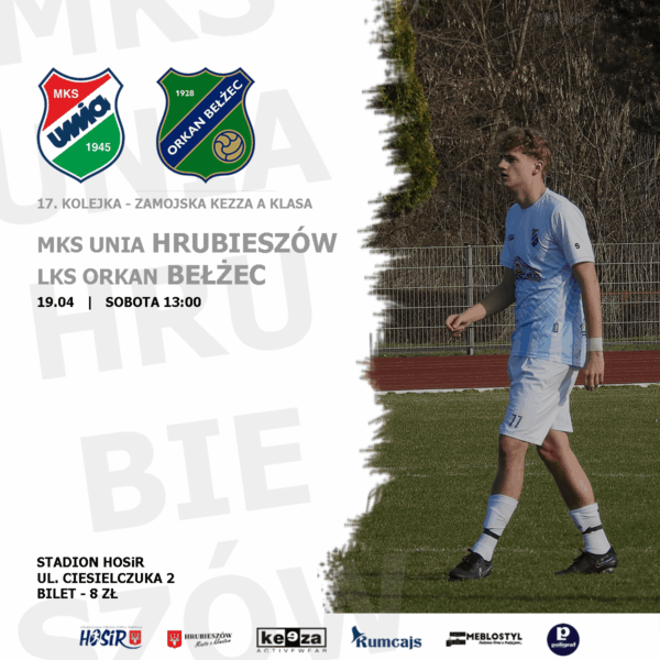 Unia – Orkan (zapowiedź meczu)