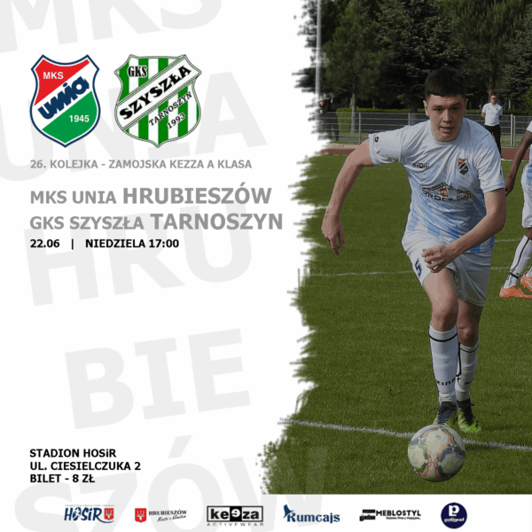 Unia – Szyszła (zapowiedź meczu)