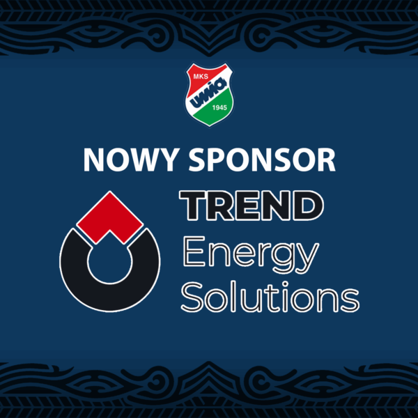 Trend Energy Solutions nowym sponosrem Unii Hrubieszów!