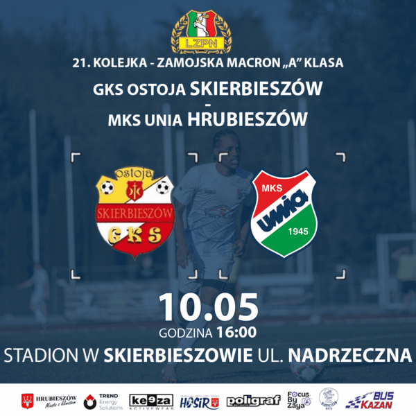 Ostoja – Unia (zapowiedź meczu)