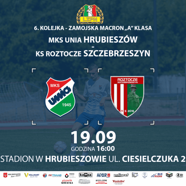 Unia – Roztocze (zapowiedź meczu)